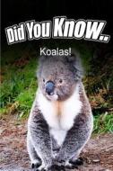 Koalas di Breanne Satori edito da Createspace