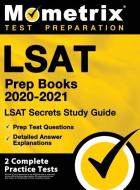 LSAT Prep Books 2020-2021 - LSAT Secrets Study Guide, Prep Test Questions, Detailed Answer Explanations: [2 Complete Practice Tests] edito da MOMETRIX MEDIA LLC