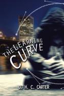 The Learning Curve di D. H. C. Carter edito da AuthorHouse