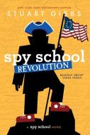 Spy School Revolution di Stuart Gibbs edito da SIMON & SCHUSTER BOOKS YOU