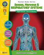 Nervous, Senses & Respiratory Systems di Susan Lang edito da Classroom Complete Press