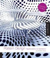 Pattern Design di Lou Andrea Savoir edito da Rockport Publishers Inc.