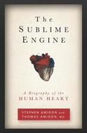 The Sublime Engine di Stephen Amidon edito da Rodale Press