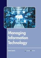 Managing Information Technology edito da LARSEN & KELLER EDUCATION