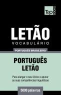 Vocabulário Português Brasileiro-Letão - 5000 Palavras di Andrey Taranov edito da T&P BOOKS PUB LTD