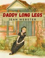 Daddy Long Legs di Jean Webster edito da Tansen Publisher