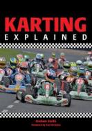 Karting Explained di Graham Smith edito da The Crowood Press Ltd