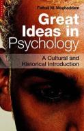 Great Ideas in Psychology di Fathali M. Moghaddam edito da Oneworld Publications