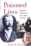 English Poisoners And Their Victims di Katherine Watson edito da Continuum International Publishing Group Ltd.