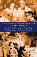 The Unfolding Design of My World di H. H. Deqani-Tafti edito da Canterbury Press