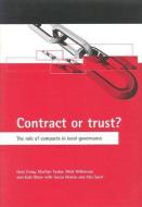 Contract or Trust?: The Role of Compacts in Local Governance di Gary Craig, Marilyn Taylor, Mick Wilkinson edito da PAPERBACKSHOP UK IMPORT