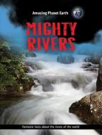 Mighty Rivers di Jen Green edito da W.B. Saunders Company