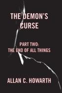 The Demon's Curse Part Two di Allan C. Howarth edito da New Generation Publishing