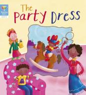 Reading Gems: The Party Dress (Level 3) di QED Publishing edito da QED Publishing, part of the Quarto Group