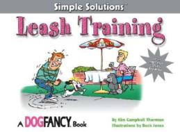 Leash Training di Kim Campbell Thornton edito da Bowtie Press
