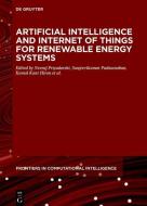 Artificial Intelligence and Internet of Things for Renewable Energy Systems edito da Gruyter, Walter de GmbH