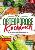 XXL Osteoporose Kochbuch di Inga Zink edito da tredition