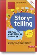 Storytelling: Digital - Multimedial -Social - Artificial di Pia Kleine Wieskamp edito da Hanser Fachbuchverlag