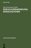 Sprachverwendung, Sprachsystem di Elke Ronneberger-Sibold edito da De Gruyter