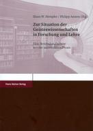 Zur Situation Der Geisteswissenschaften in Forschung Und Lehre: Eine Bestandsaufnahme Aus Der Universitaren Praxis edito da Franz Steiner Verlag Wiesbaden GmbH