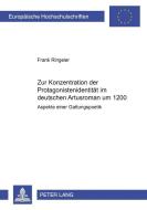 Zur Konzeption der Protagonistenidentität im deutschen Artusroman um 1200 di Frank Ringeler edito da Lang, Peter GmbH