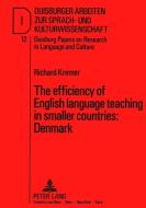 The efficiency of English language teaching in smaller countries: Denmark di Richard Kremer edito da Lang, Peter GmbH