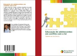Educação de adolescentes em conflito com a lei di José Fortunato Fernandes edito da Novas Edições Acadêmicas