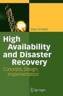 High Availability and Disaster Recovery di Klaus Schmidt edito da Springer Berlin Heidelberg