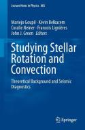 Studying Stellar Rotation and Convection edito da Springer Berlin Heidelberg