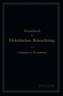 Handbuch der Elektrischen Beleuchtung di Clarence Feldmann, Clarence Herzog edito da Springer Berlin Heidelberg