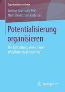 Potentialisierung organisieren di Justine Grønbæk Pors, Niels Åkerstrøm Andersen edito da Springer-Verlag GmbH
