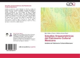Estudios Arqueométricos del Patrimonio Cultural  Mexicano di María Dolores Tenorio, Melania Jiménez Reyes edito da EAE