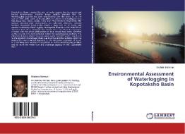 Environmental Assessment of Waterlogging in Kopotaksho Basin di Shahriar Rahman edito da LAP Lambert Academic Publishing