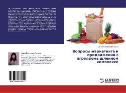 Voprosy marketinga i prodvizheniya v agropromyshlennom komplexe di Dar'ya Viktorovna Rozhkova edito da LAP Lambert Academic Publishing