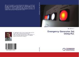 Emergency Generator Set Using PLC di Mina Mamdouh edito da LAP Lambert Academic Publishing