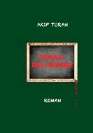 Schule des Grauens di Akif Turan edito da Books on Demand