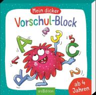 Mein dicker Vorschul-Block edito da Ars Edition GmbH