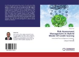 Risk Assessment Management In Hybrid Model Of Credit Scoring di Serdar Akar edito da LAP Lambert Academic Publishing