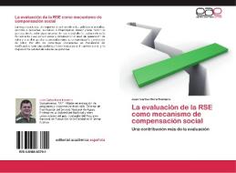 La evaluación de la RSE como mecanismo de compensación social di Juan Carlos Mora Montero edito da EAE