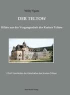 Der Teltow, Band III di Willy Spatz edito da Klaus-D. Becker