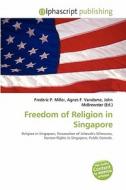 Freedom Of Religion In Singapore edito da Vdm Publishing House