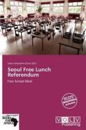 Seoul Free Lunch Referendum edito da Duc