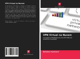 VPN Virtual na Nuvem di Bandaru Vyshnavi edito da Edições Nosso Conhecimento