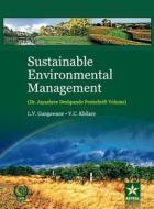 Sustainable Environmental Management di L. V. & Khilare V. C. Gangawane edito da Daya Publishing House