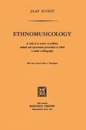 Ethnomusicology di Jaap Kunst edito da Springer