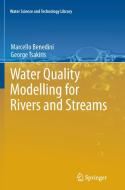 Water Quality Modelling for Rivers and Streams di Marcello Benedini, George Tsakiris edito da Springer Netherlands