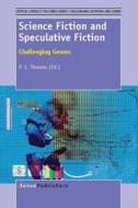 Science Fiction and Speculative Fiction: Challenging Genres edito da SENSE PUBL