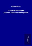 Sachsens Volkssagen di Widar Ziehnert edito da TP Verone Publishing