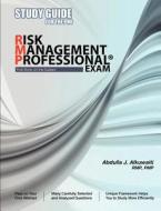 Study Guide for the PMI Risk Management Professional (R) Exam di Abdulla J. Alkuwaiti edito da UAE