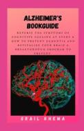 Alzheimer's BookGuide di Rhema Grail Rhema edito da Independently Published